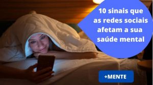 10 sinais que as redes sociais afetam sua saúde mental