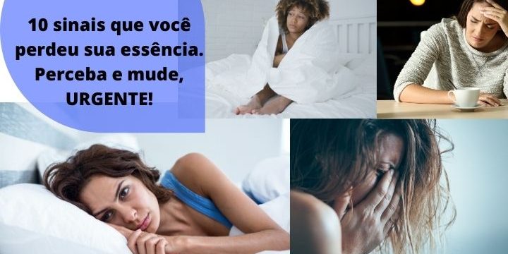 10 sinais que você perdeu sua essência